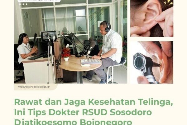 Tips Rawat dan Jaga Kesehatan Telinga Dari Dokter RSUD Sosodoro Bojonegoro